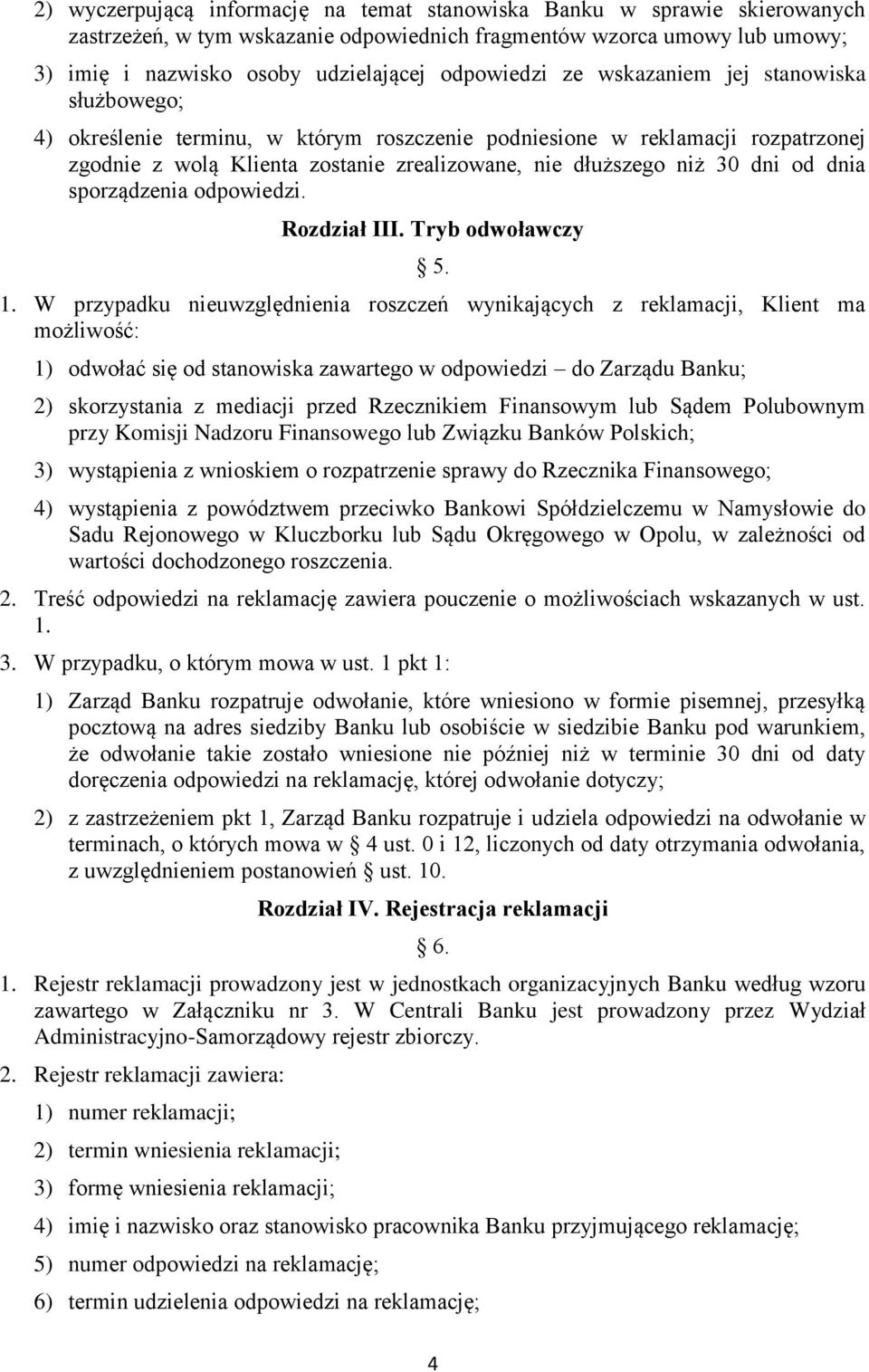 dni od dnia sporządzenia odpowiedzi. Rozdział III. Tryb odwoławczy 5. 1.
