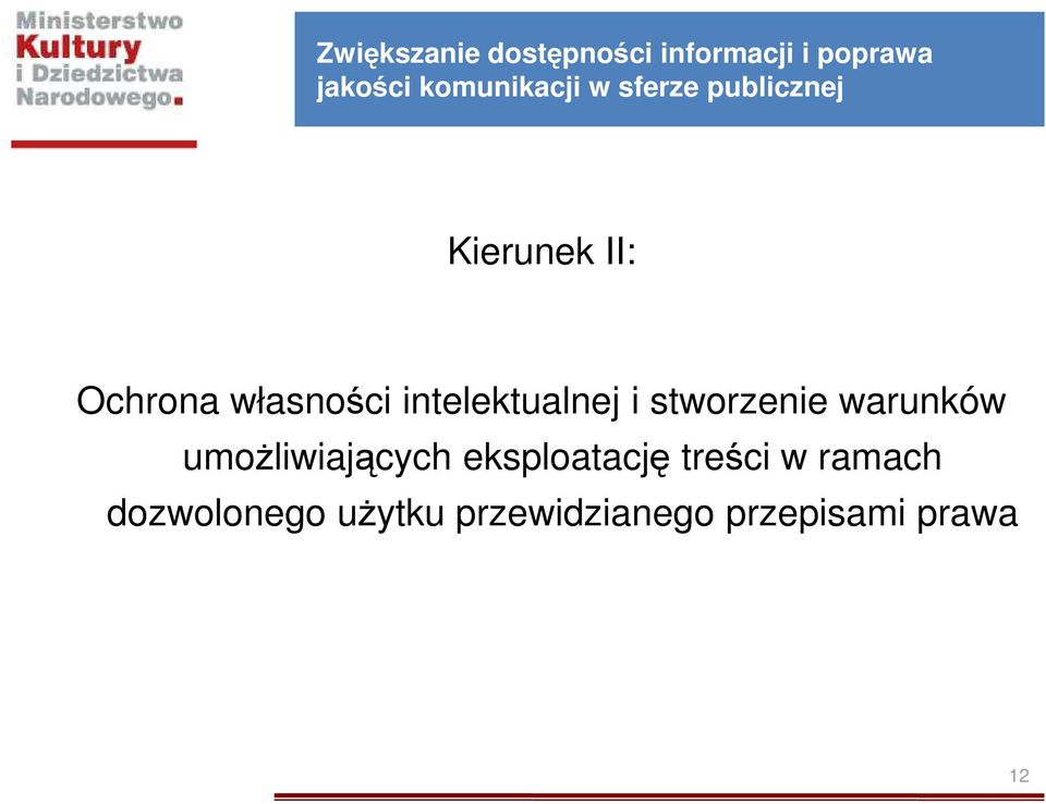 intelektualnej i stworzenie warunków umoŝliwiających