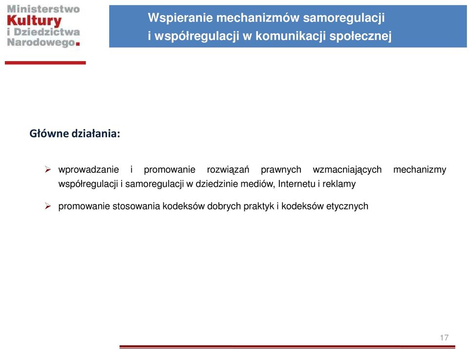wzmacniających mechanizmy współregulacji i samoregulacji w dziedzinie mediów,