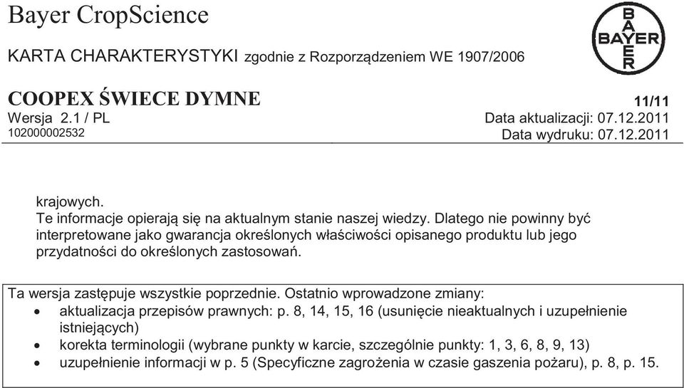 Ta wersja zastępuje wszystkie poprzednie. Ostatnio wprowadzone zmiany: aktualizacja przepisów prawnych: p.
