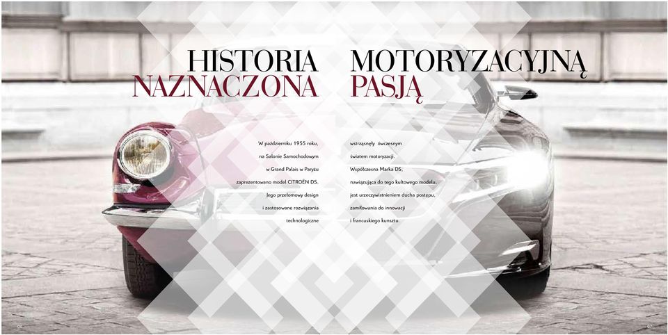 Jego przełomowy design i zastosowane rozwiązania technologiczne wstrząsnęły ówczesnym światem