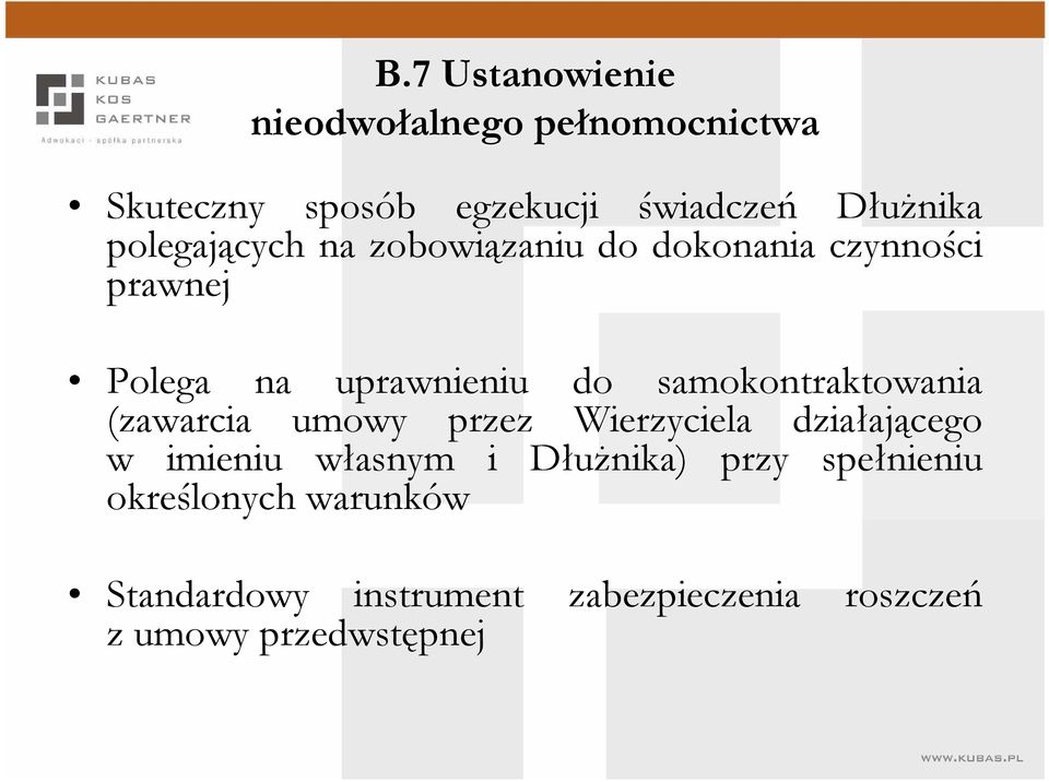 samokontraktowania (zawarcia umowy przez Wierzyciela działającego w imieniu własnym i
