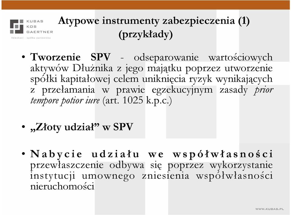 zasady prior tempore potior iure (art. 1025 k.p.c.