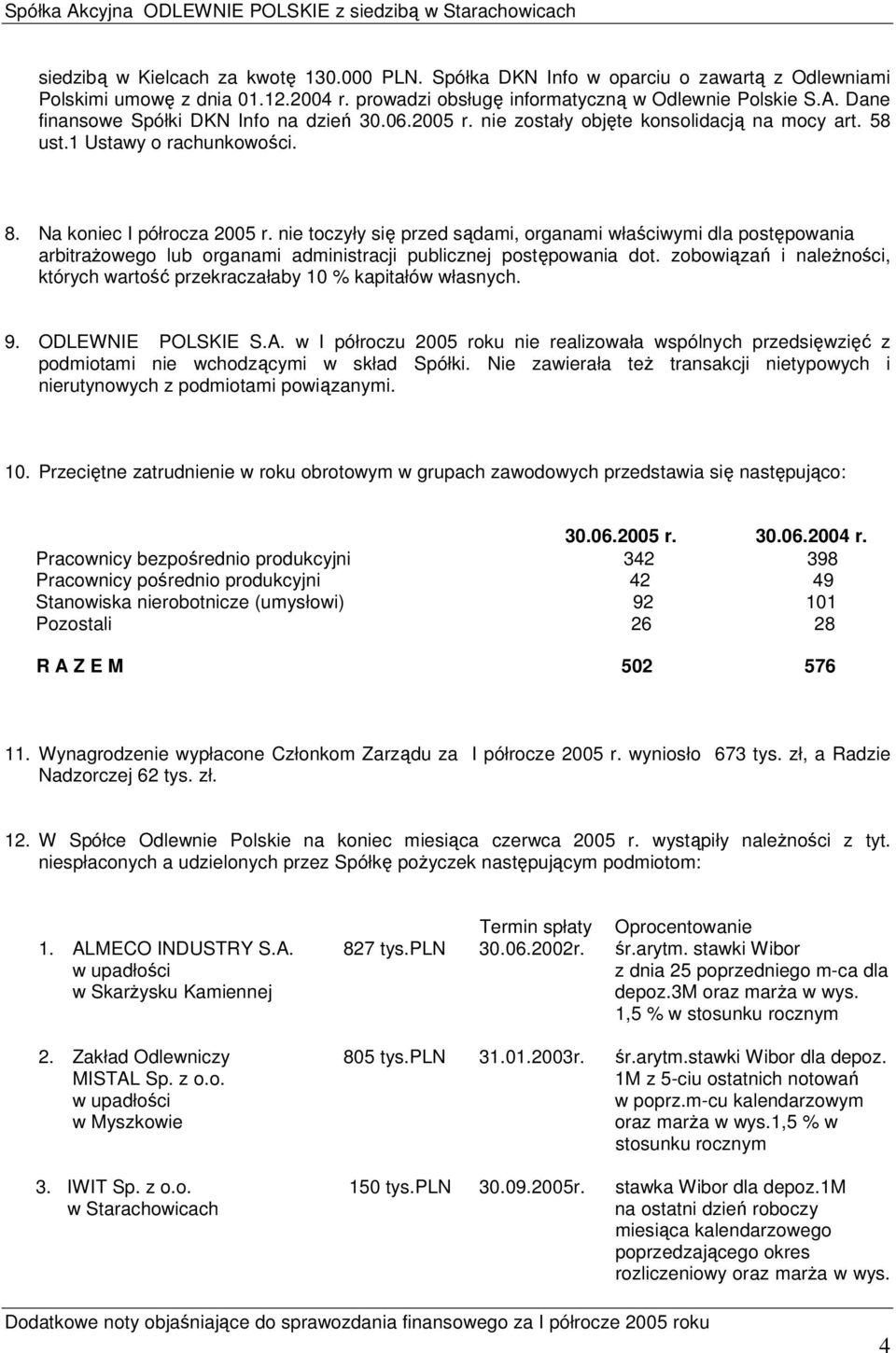 nie toczyły się przed sądami, organami właściwymi dla postępowania arbitraŝowego lub organami administracji publicznej postępowania dot.