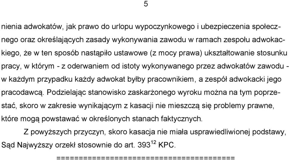 adwokacki jego pracodawcą.