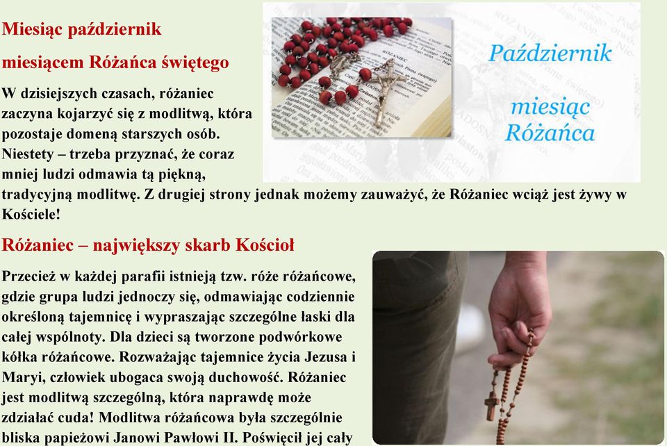 Różaniec największy skarb Kościoł Przecież w każdej parafii istnieją tzw.