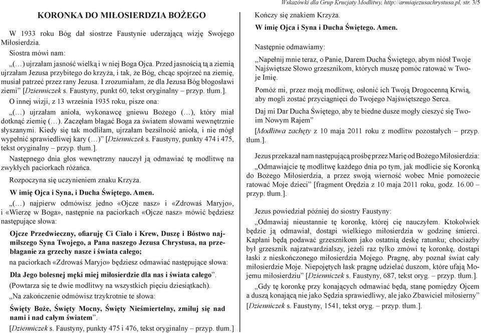 I zrozumiałam, że dla Jezusa Bóg błogosławi ziemi [Dzienniczek s. Faustyny, punkt 60, tekst oryginalny przyp. tłum.].