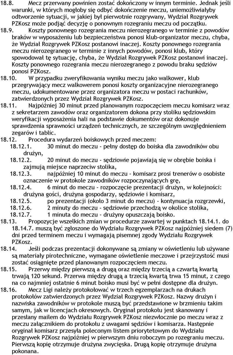 rozegraniu meczu od początku. 18.9.