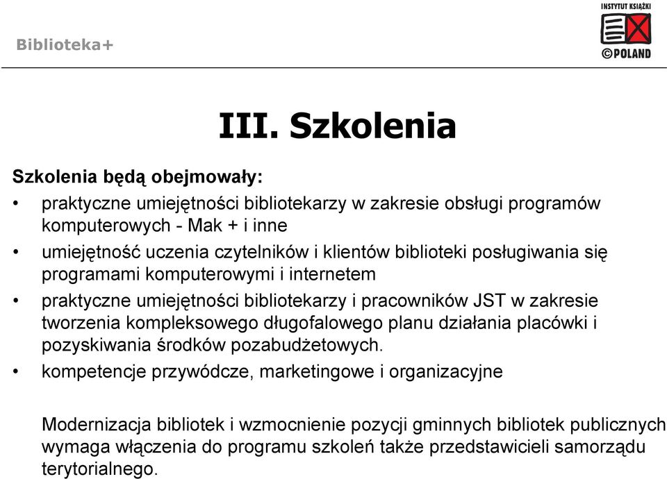 biblioteki posługiwania się programami komputerowymi i internetem praktyczne umiejętności bibliotekarzy i pracowników JST w zakresie tworzenia kompleksowego