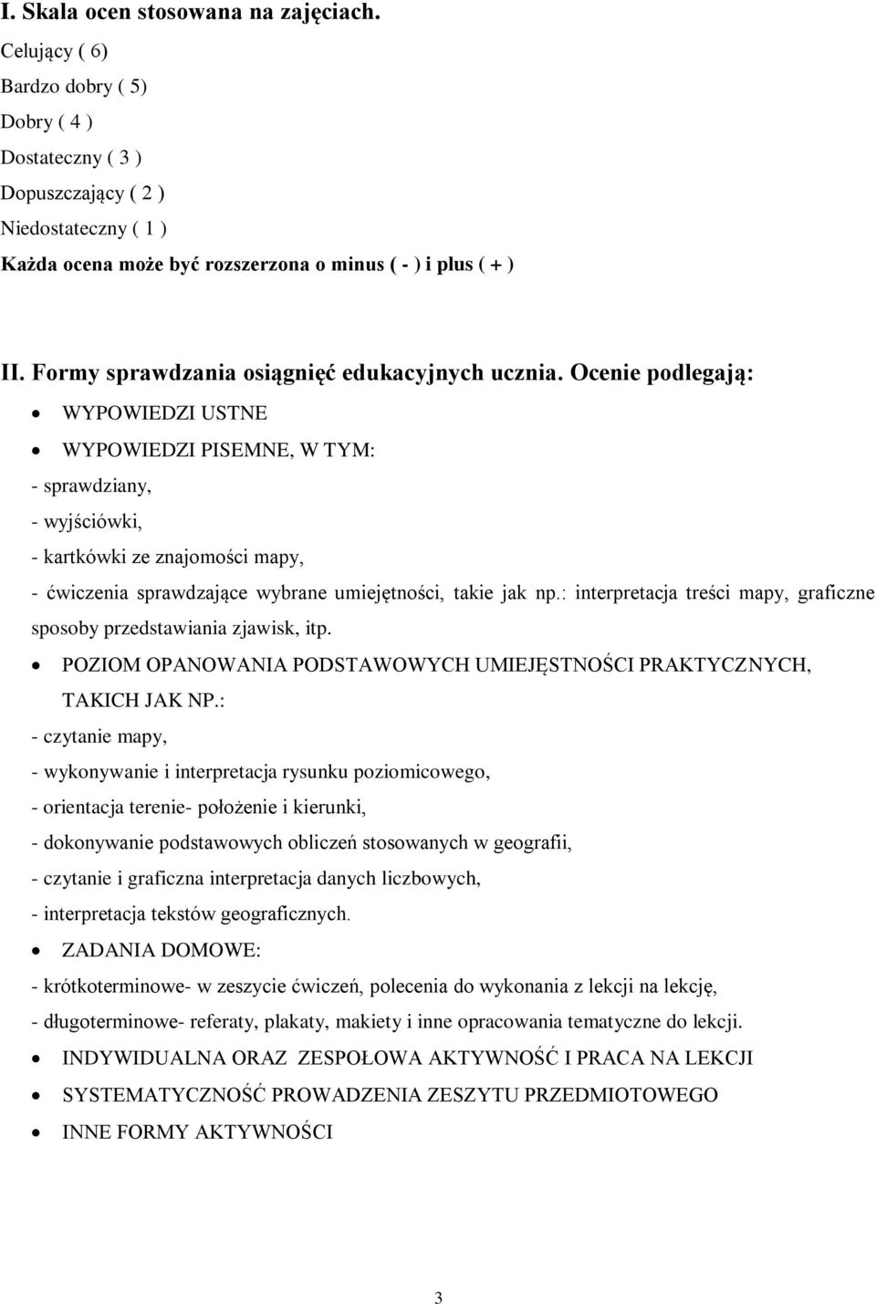 Formy sprawdzania osiągnięć edukacyjnych ucznia.