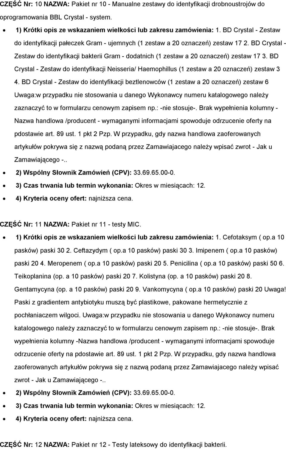 BD Crystal - Zestaw do identyfikacji Neisseria/ Haemophillus (1 zestaw a 20 oznaczeń) zestaw 3 4.