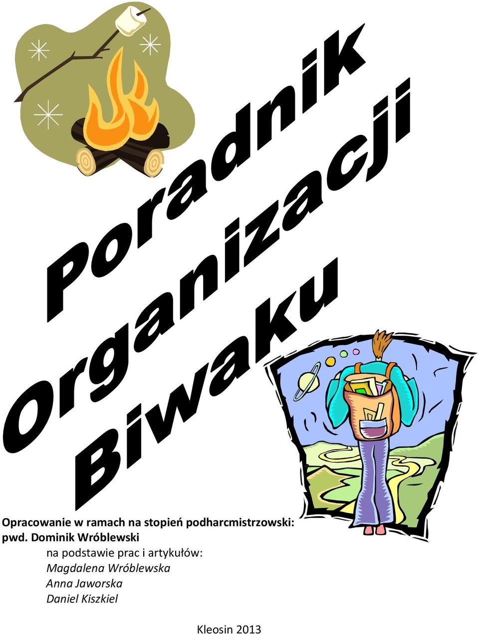 Dominik Wróblewski na podstawie prac i