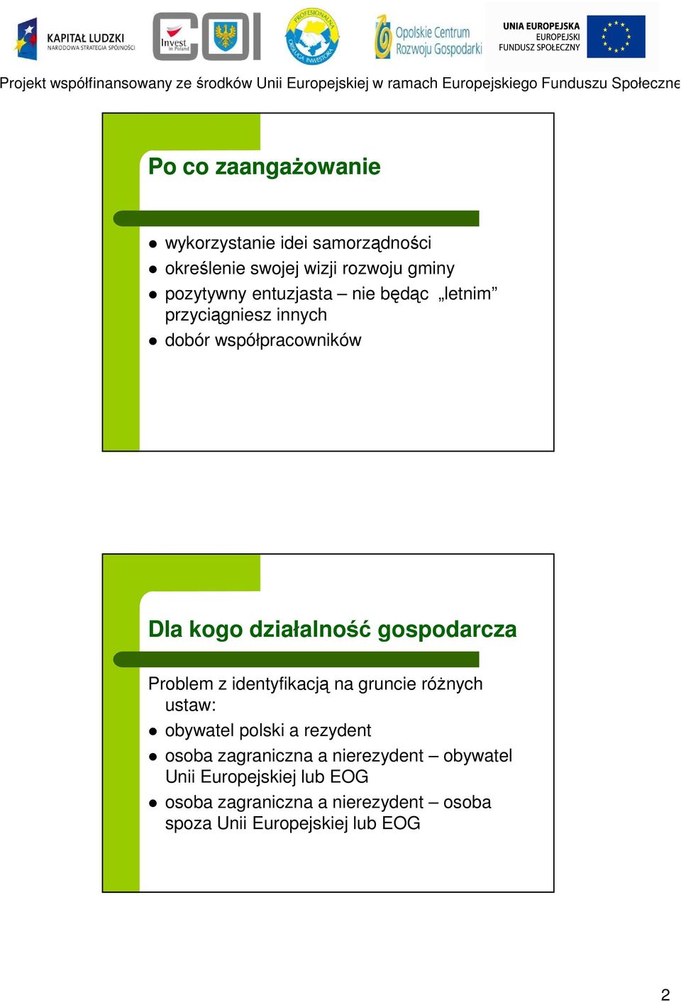 Problem z identyfikacją na gruncie róŝnych ustaw: obywatel polski a rezydent osoba zagraniczna a