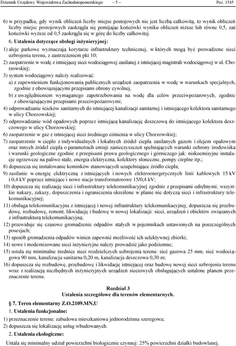 równe 0,5, zaś końcówki wyższe od 0,5 zaokrągla się w górę do liczby całkowitej. 6.