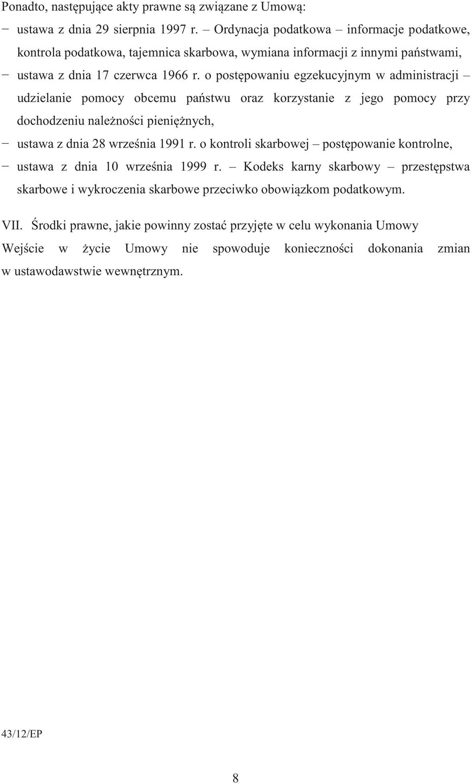 o post powaniu egzekucyjnym w administracji udzielanie pomocy obcemu pa stwu oraz korzystanie z jego pomocy przy dochodzeniu nale no ci pieni nych, ustawa z dnia 28 wrze nia 1991 r.