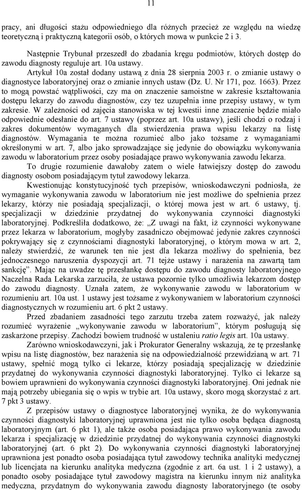 o zmianie ustawy o diagnostyce laboratoryjnej oraz o zmianie innych ustaw (Dz. U. Nr 171, poz. 1663).