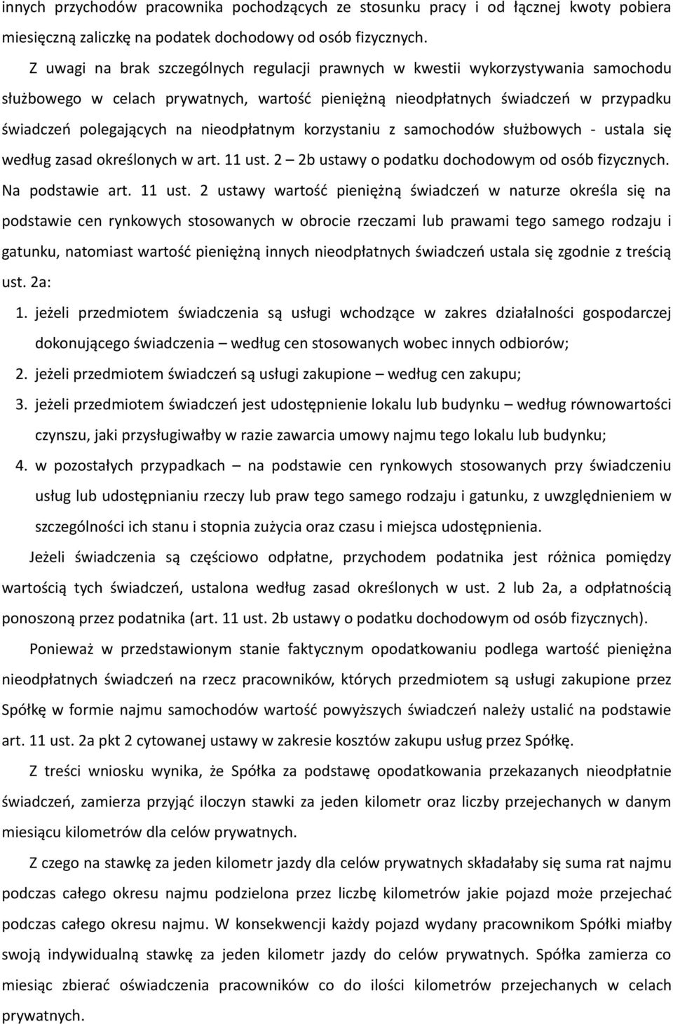 nieodpłatnym korzystaniu z samochodów służbowych - ustala się według zasad określonych w art. 11 ust.