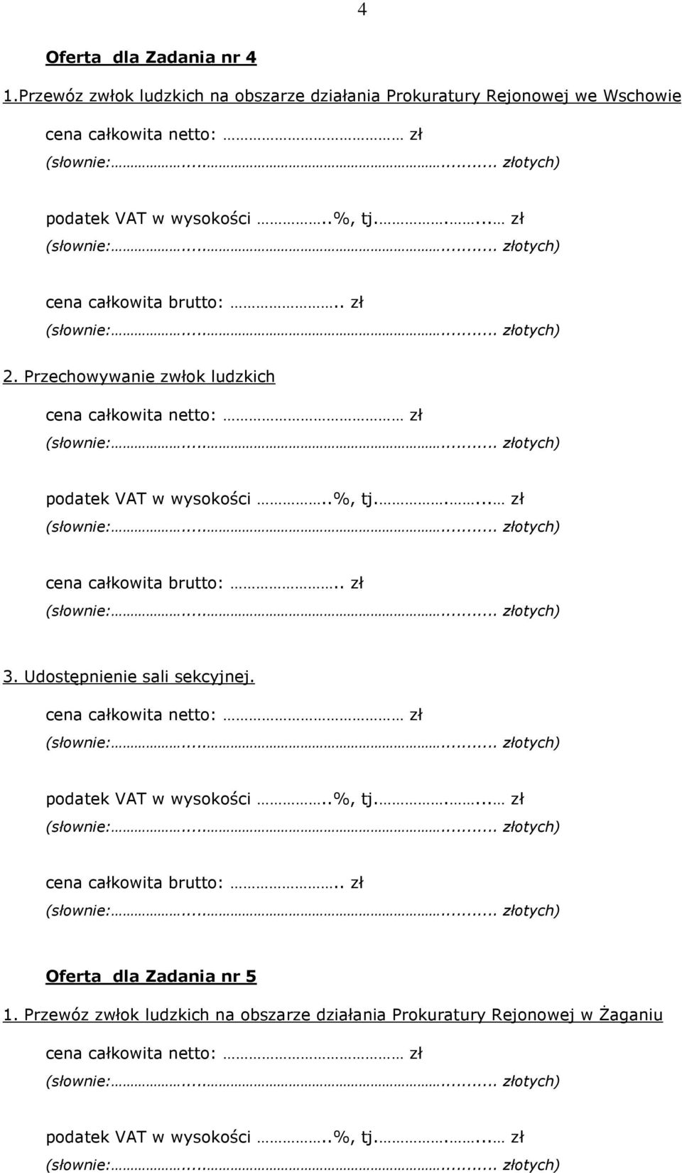 Prokuratury Rejonowej we Wschowie Oferta dla Zadania