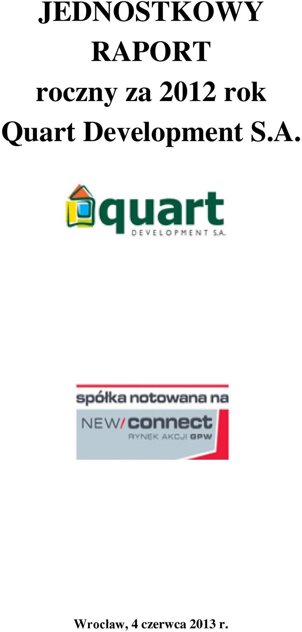 Quart Development S.A.