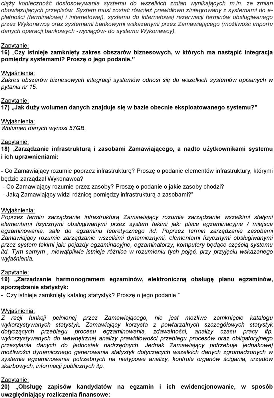 bankowymi wskazanymi przez Zamawiającego (możliwość importu danych operacji bankowych -wyciągów- do systemu Wykonawcy).