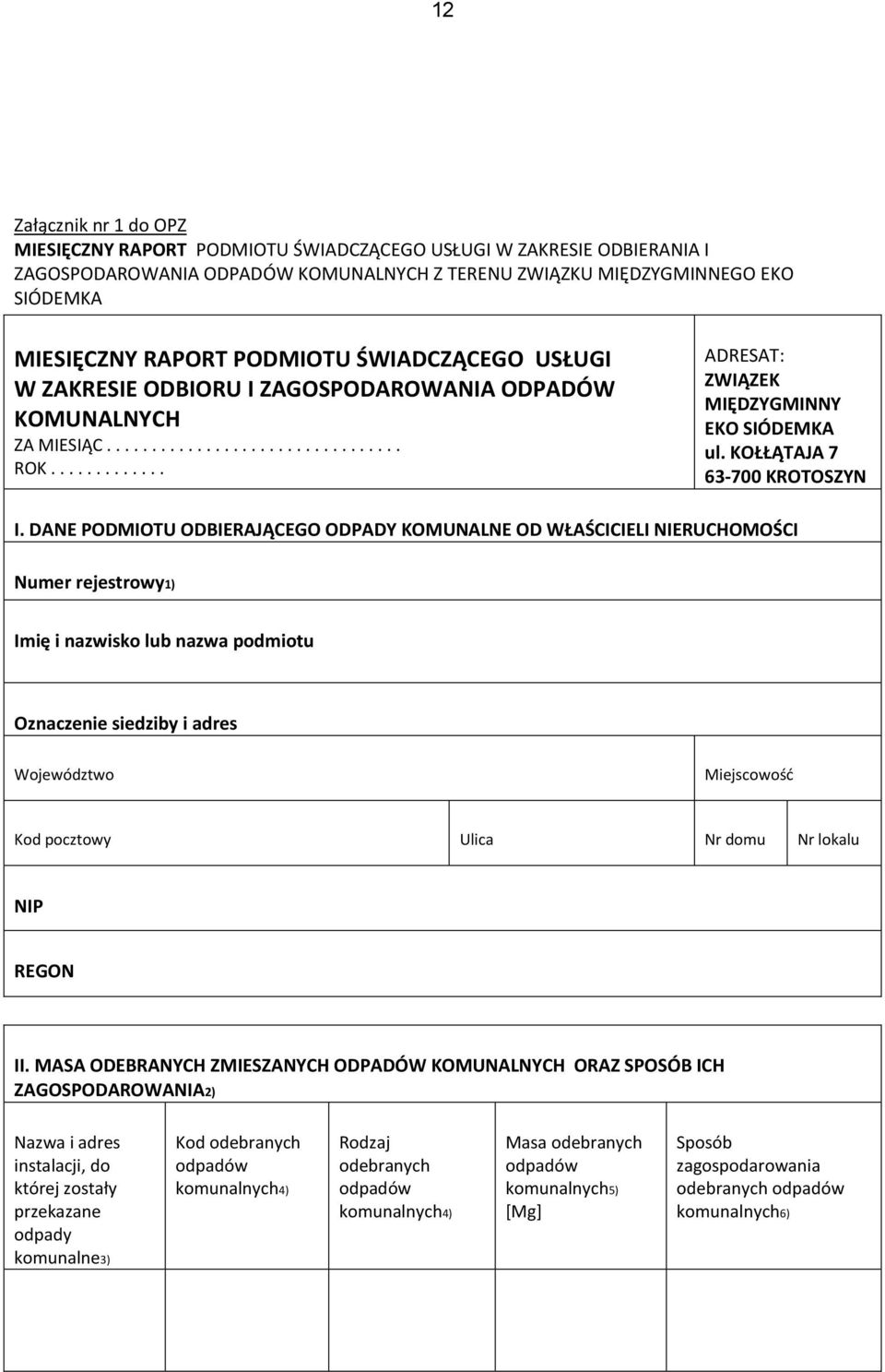 KOŁŁĄTAJA 7 63-700 KROTOSZYN I.