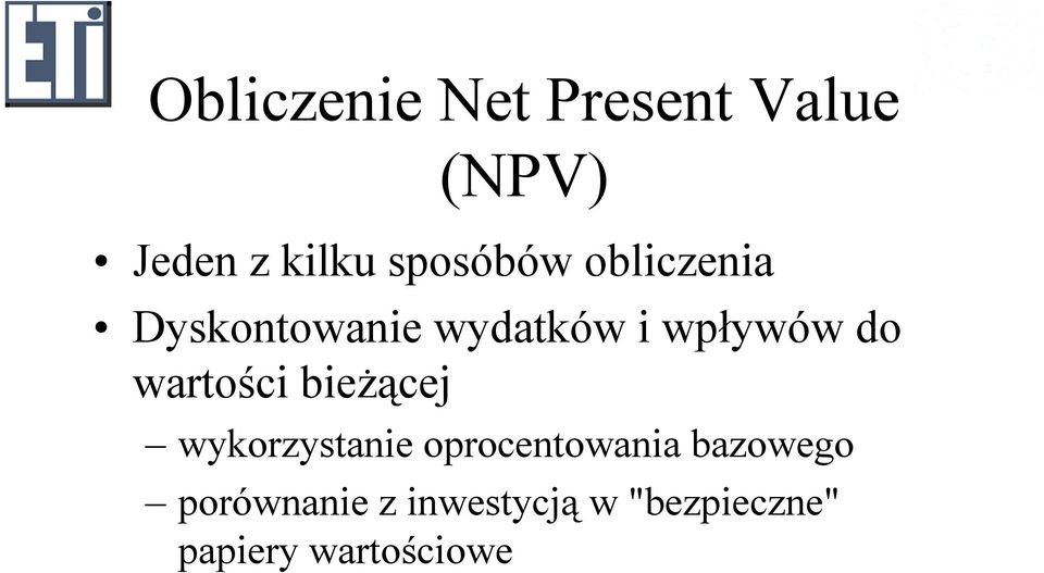 do wartości bieżącej wykorzystaie oprocetowaia