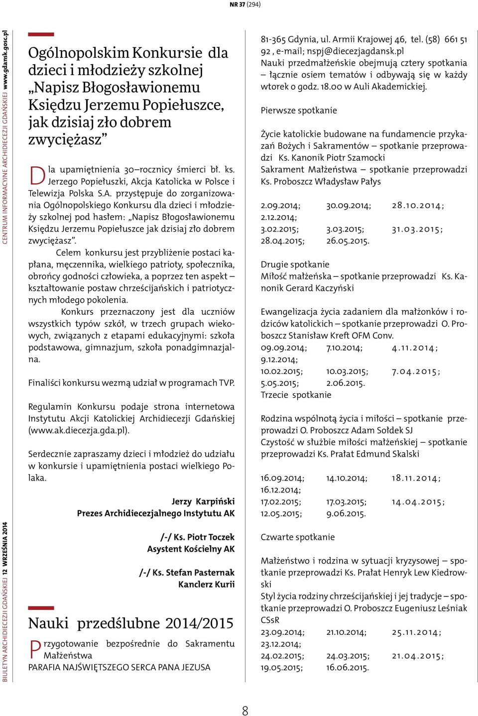 Jerzego Popiełuszki, Ak