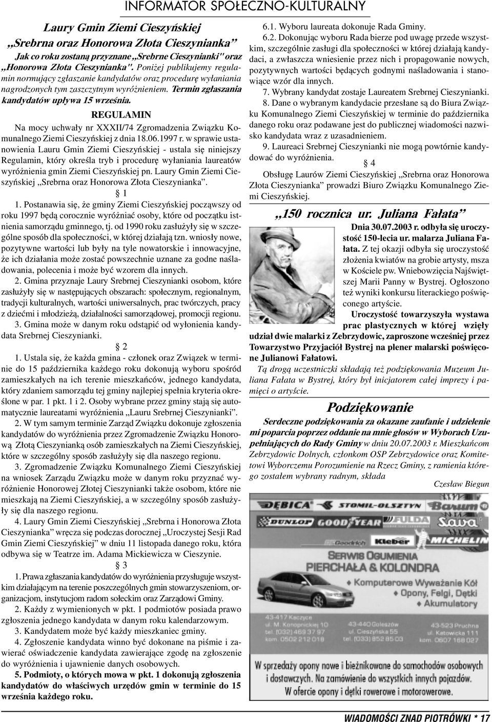 REGULAMIN Na mocy uchwa³y nr XXXII/74 Zgromadzenia Zwi¹zku Komunalnego Ziemi Cieszyñskiej z dnia 18.06.1997 r.