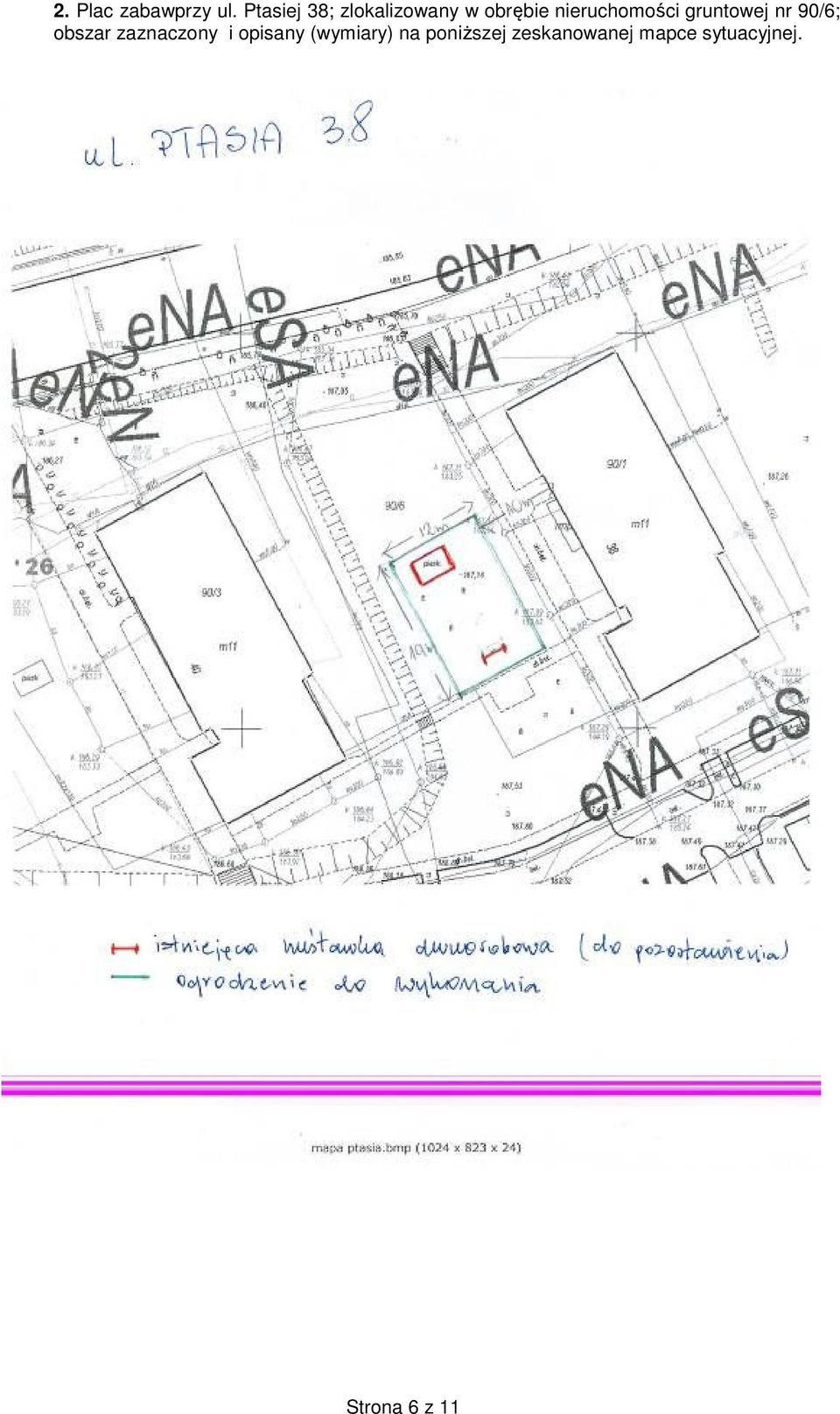 nieruchomości gruntowej nr 90/6; obszar