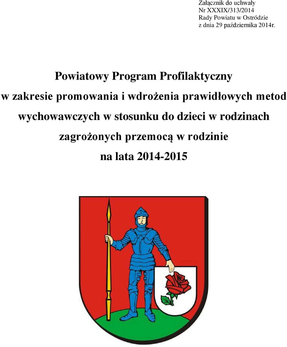 Powiatowy Program Profilaktyczny w zakresie promowania i wdrożenia