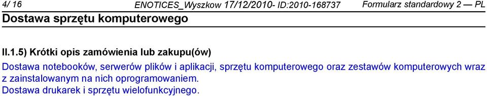 plików i aplikacji, sprzętu komputerowego oraz zestawów komputerowych wraz z