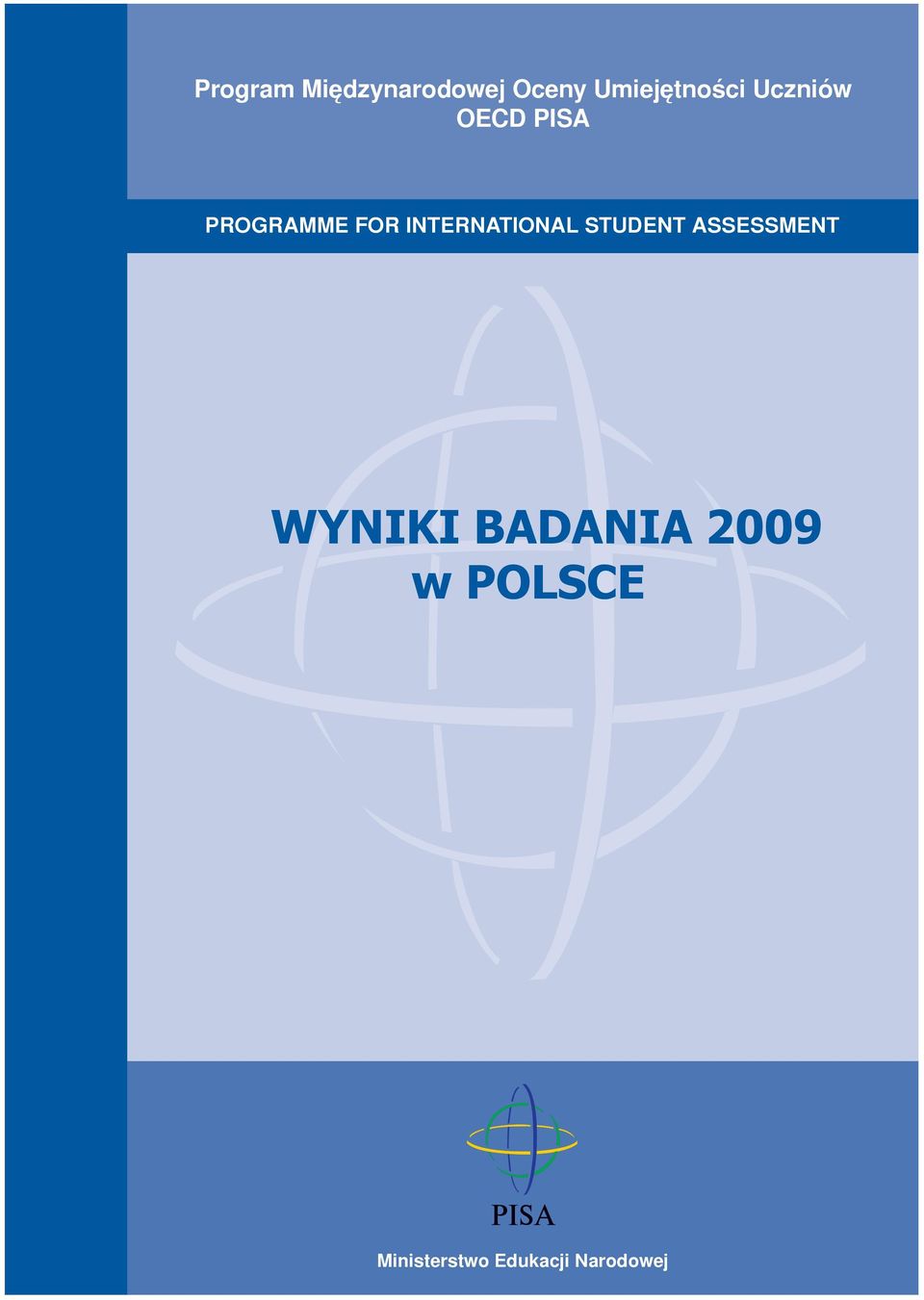 INTERNATIONAL STUDENT ASSESSMENT WYNIKI