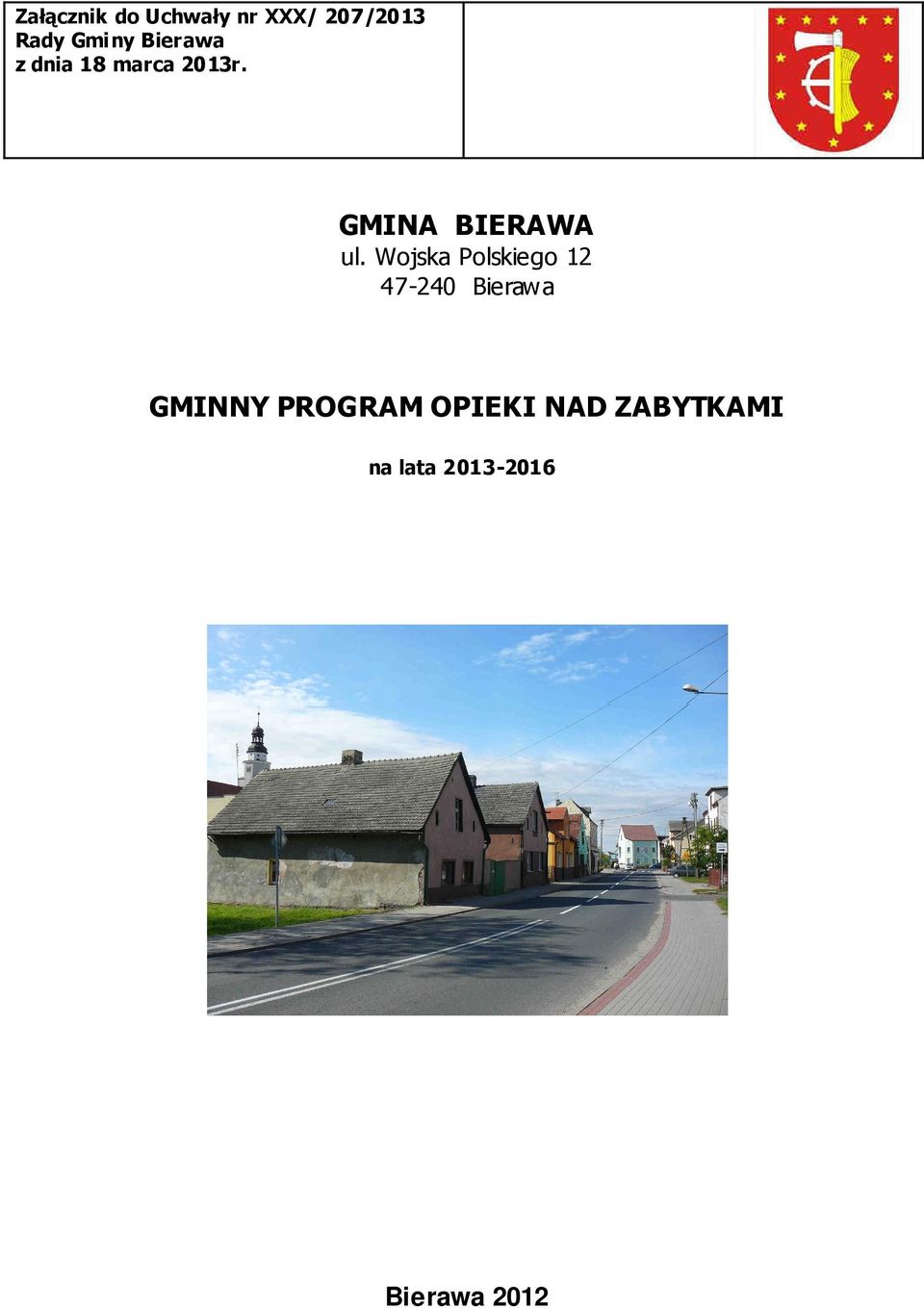 Wojska Polskiego 12 47-240 Bierawa GMINNY PROGRAM
