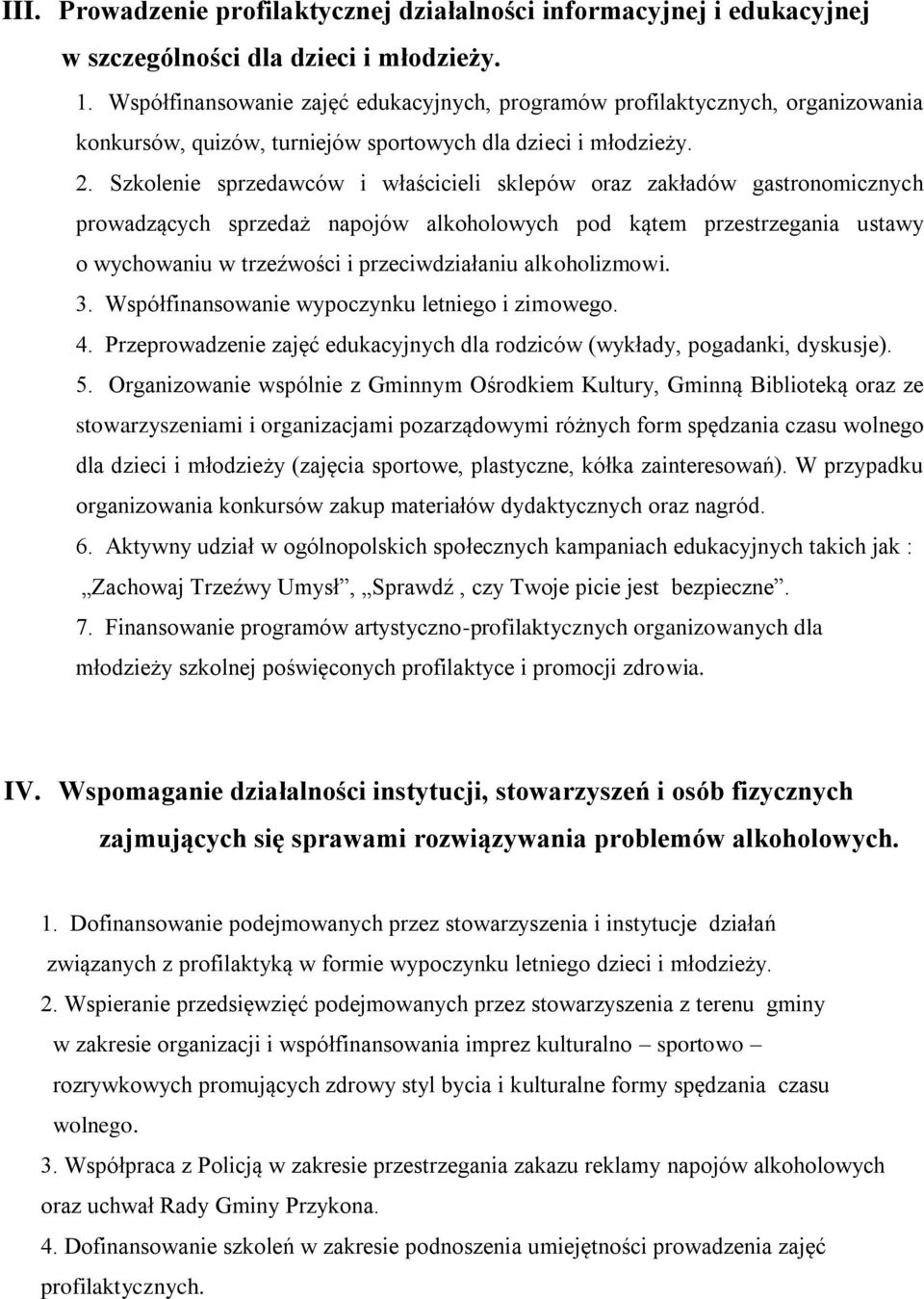 Szkolenie sprzedawców i właścicieli sklepów oraz zakładów gastronomicznych prowadzących sprzedaż napojów alkoholowych pod kątem przestrzegania ustawy o wychowaniu w trzeźwości i przeciwdziałaniu