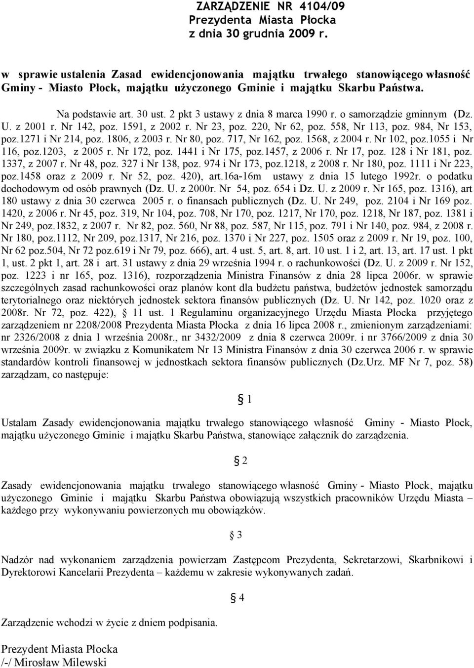 2 pkt 3 ustawy z dnia 8 marca 1990 r. o samorządzie gminnym (Dz. U. z 2001 r. Nr 142, poz. 1591, z 2002 r. Nr 23, poz. 220, Nr 62, poz. 558, Nr 113, poz. 984, Nr 153, poz.1271 i Nr 214, poz.