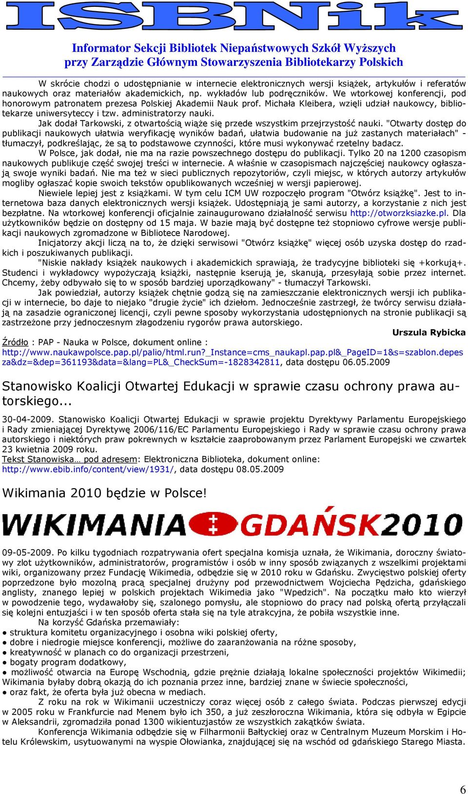 Jak ddał Tarkwski, z twartścią wiąŝe się przede wszystkim przejrzystść nauki.