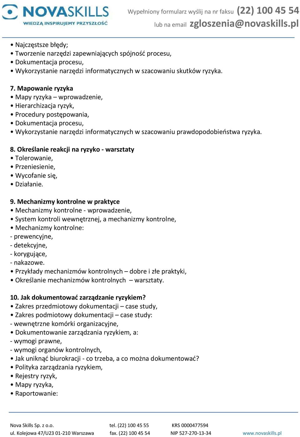 Określanie reakcji na ryzyko - warsztaty Tolerowanie, Przeniesienie, Wycofanie się, Działanie. 9.