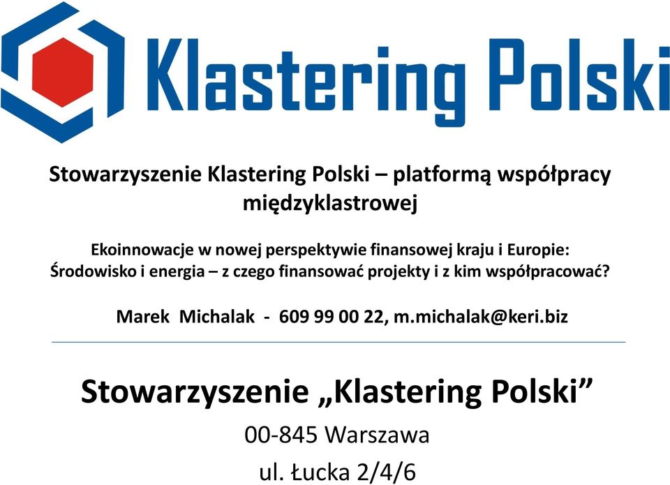 energia z czego finansować projekty i z kim współpracować?