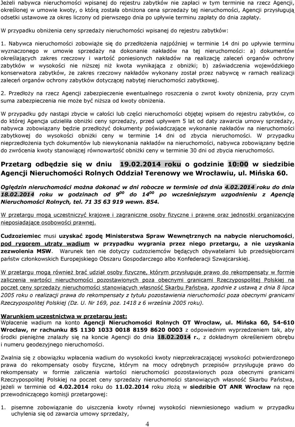 Nabywca nieruchomoœci zobowi¹ e siê do przedùo enia najpóêniej w terminie 14 dni po upùywie terminu wyznaczonego w umowie sprzeda y na dokonanie nakùadów na tej nieruchomoœci: a) dokumentów