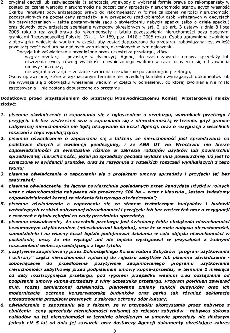 decyzjach lub zaœwiadczeniach tak e postanowienie s¹du o stwierdzeniu nabycia spadku (albo o dziele spadku) oraz dowody potwierdzaj¹ce speùnienie wymogów okreœlonych w art. 2 lub art.