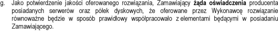 dyskowych, Ŝe oferowane przez Wykonawcę rozwiązanie równowaŝne będzie