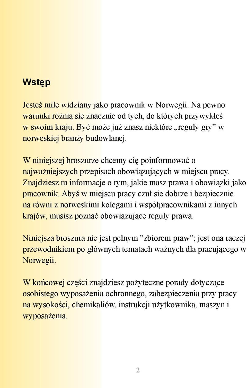 Znajdziesz tu informacje o tym, jakie masz prawa i obowiązki jako pracownik.