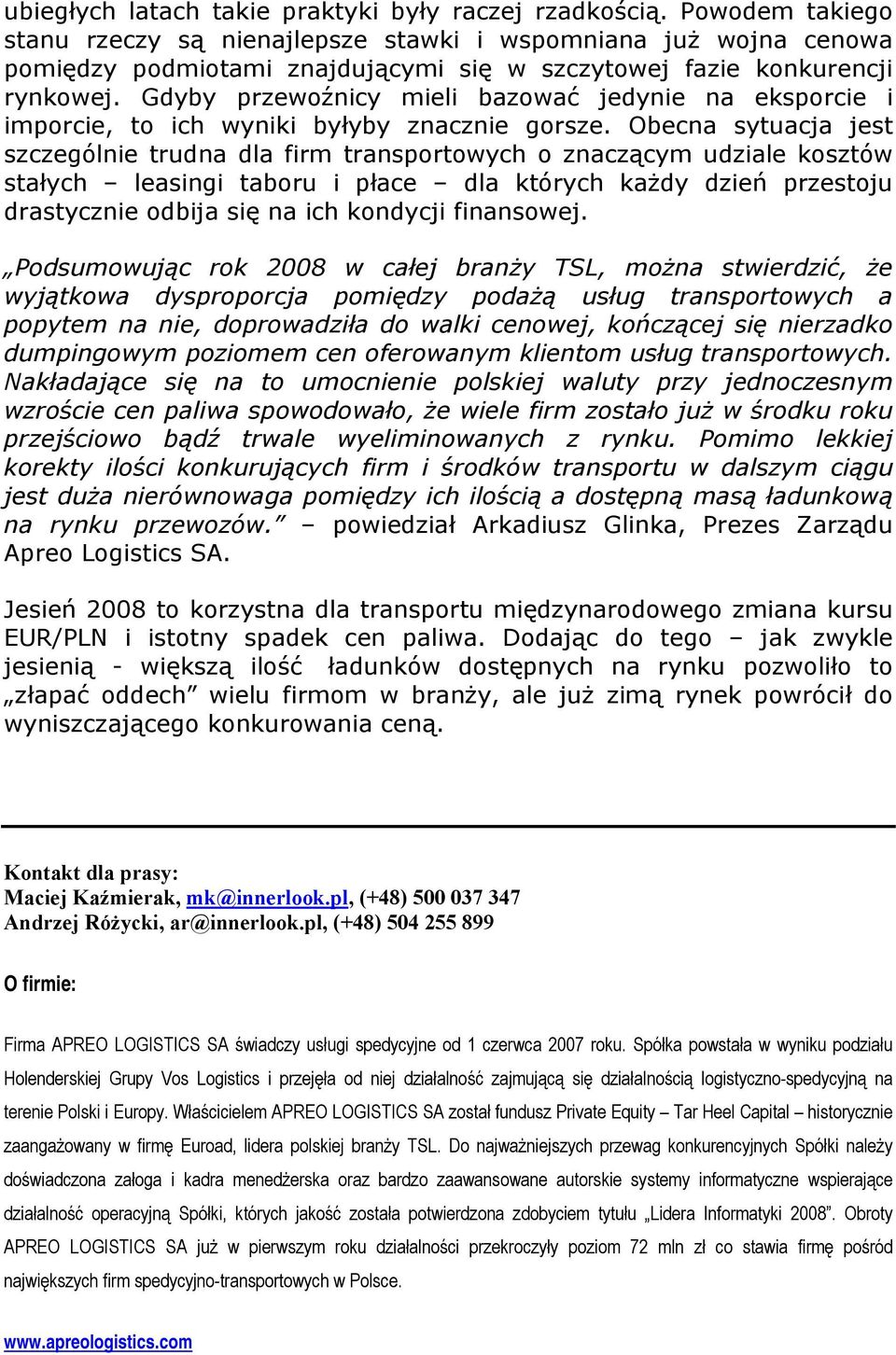 Gdyby przewoźnicy mieli bazować jedynie na eksporcie i imporcie, to ich wyniki byłyby znacznie gorsze.