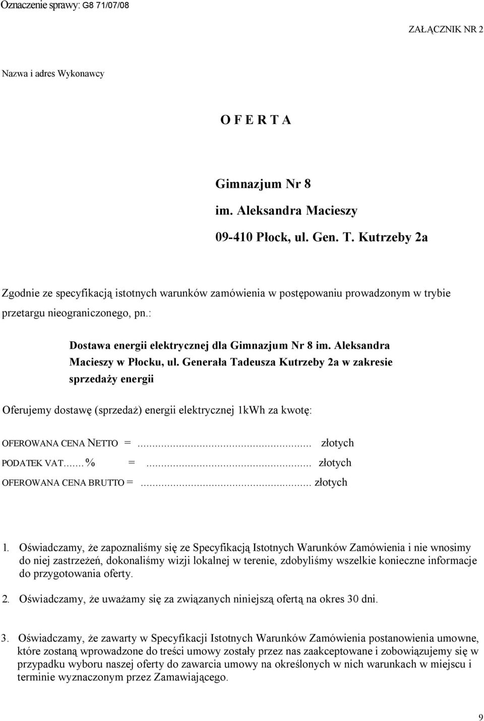 : Dostawa energii elektrycznej dla Gimnazjum Nr 8 im. Aleksandra Macieszy w Płocku, ul.