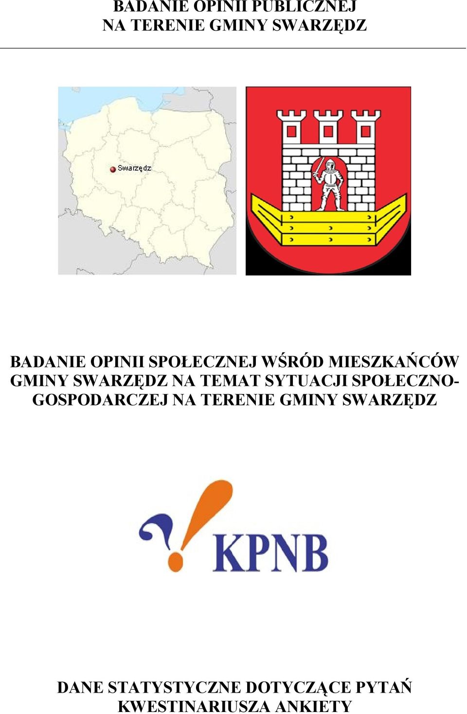 SYTUACJI SPOŁECZNO- GOSPODARCZEJ DANE