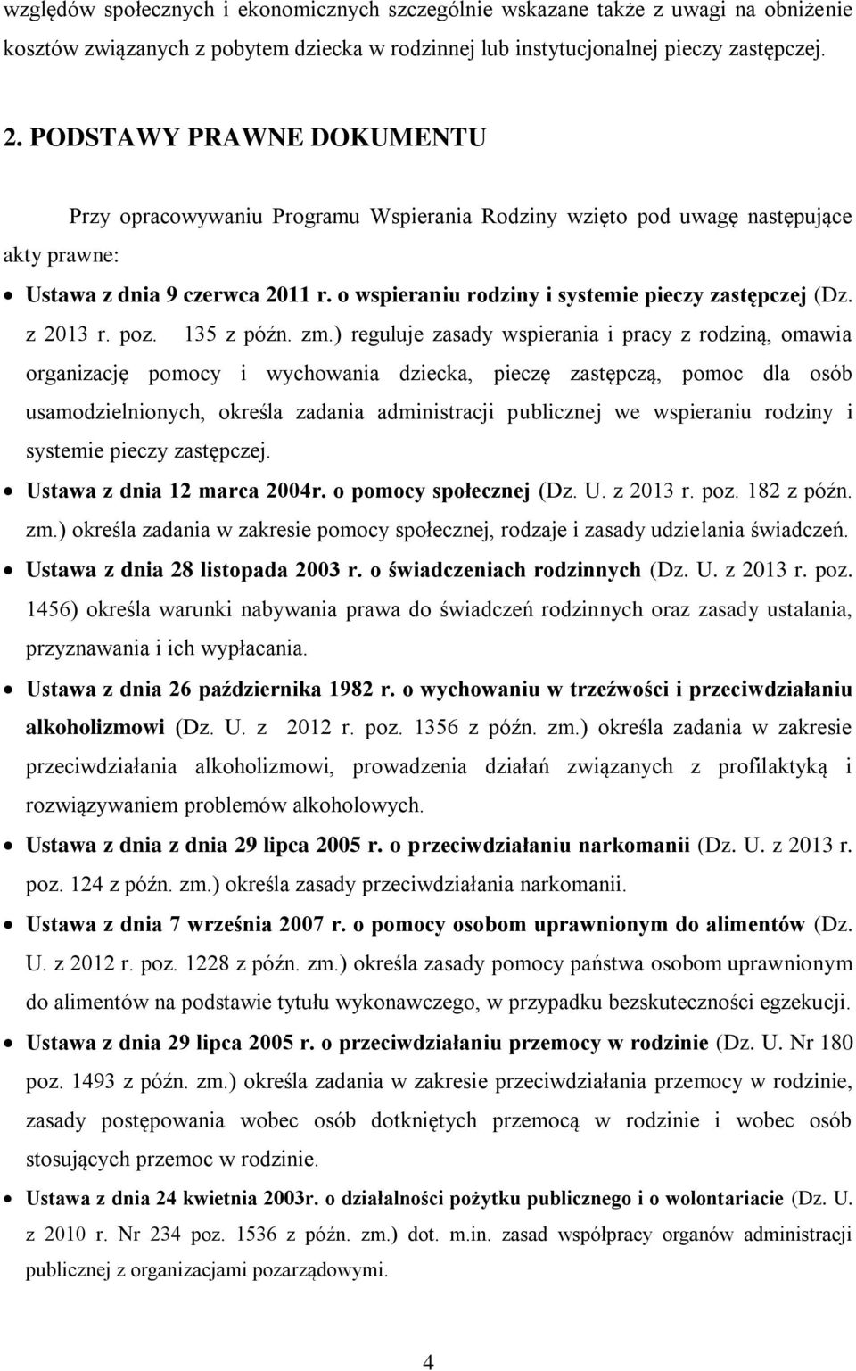 o wspieraniu rodziny i systemie pieczy zastępczej (Dz. z 2013 r. poz. 135 z późn. zm.