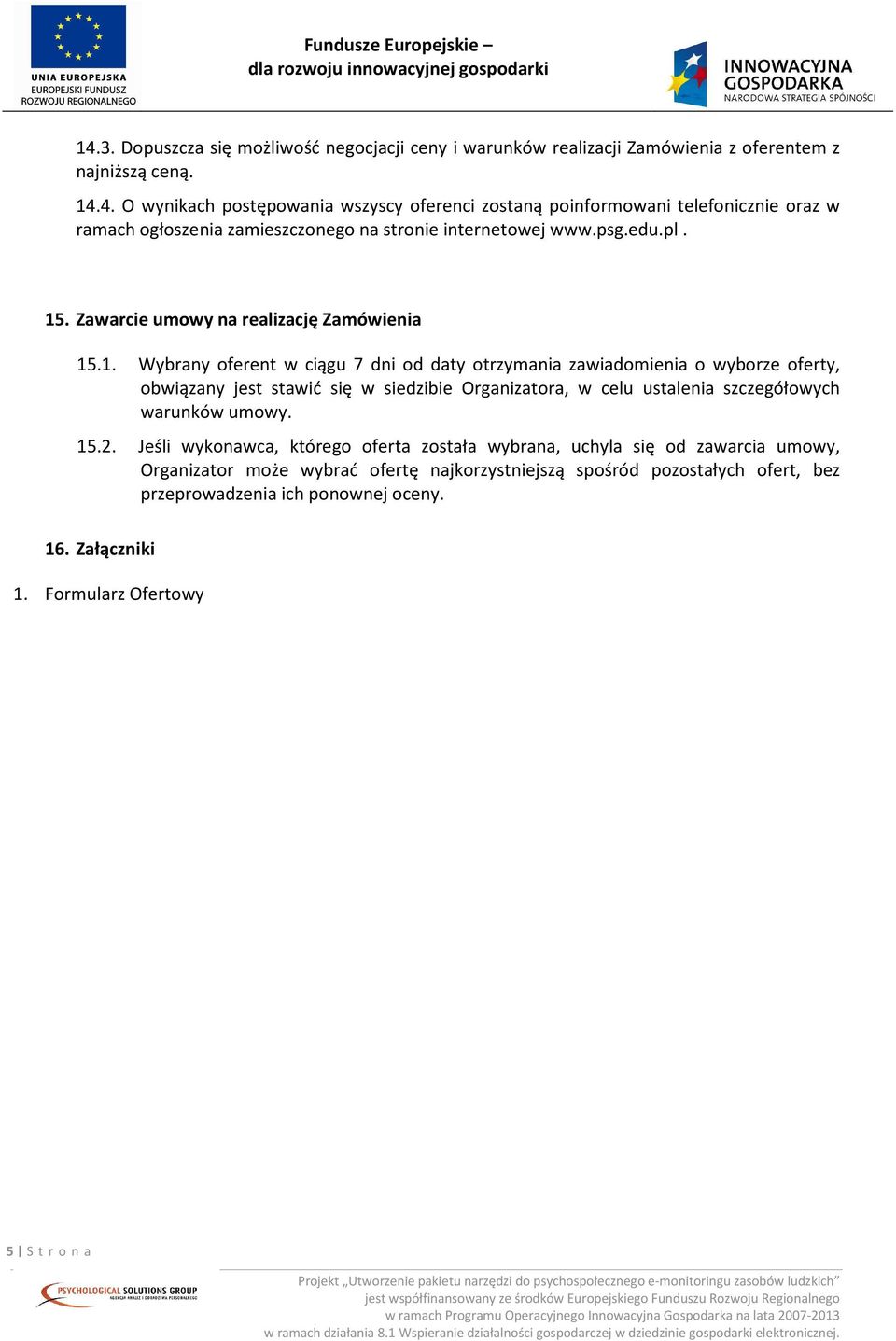 . Zawarcie umowy na realizację Zamówienia 15