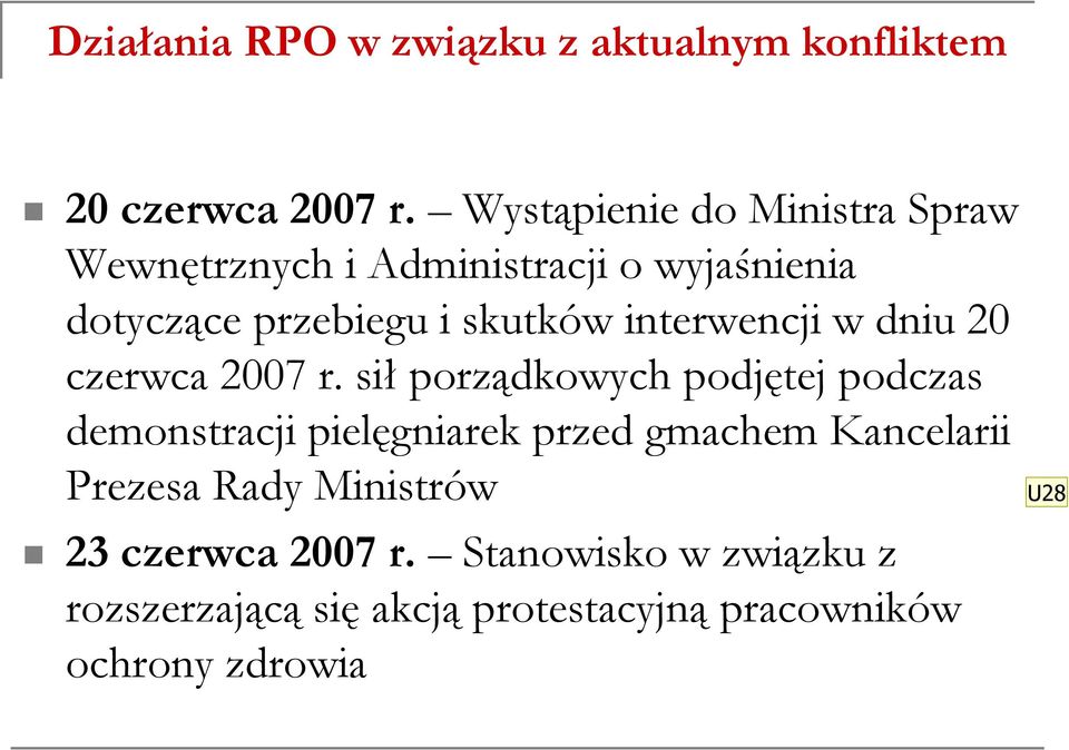 interwencji w dniu 20 czerwca 2007 r.