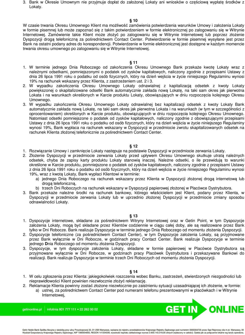 elektronicznej po zalogowaniu się w Witrynie Internetowej.