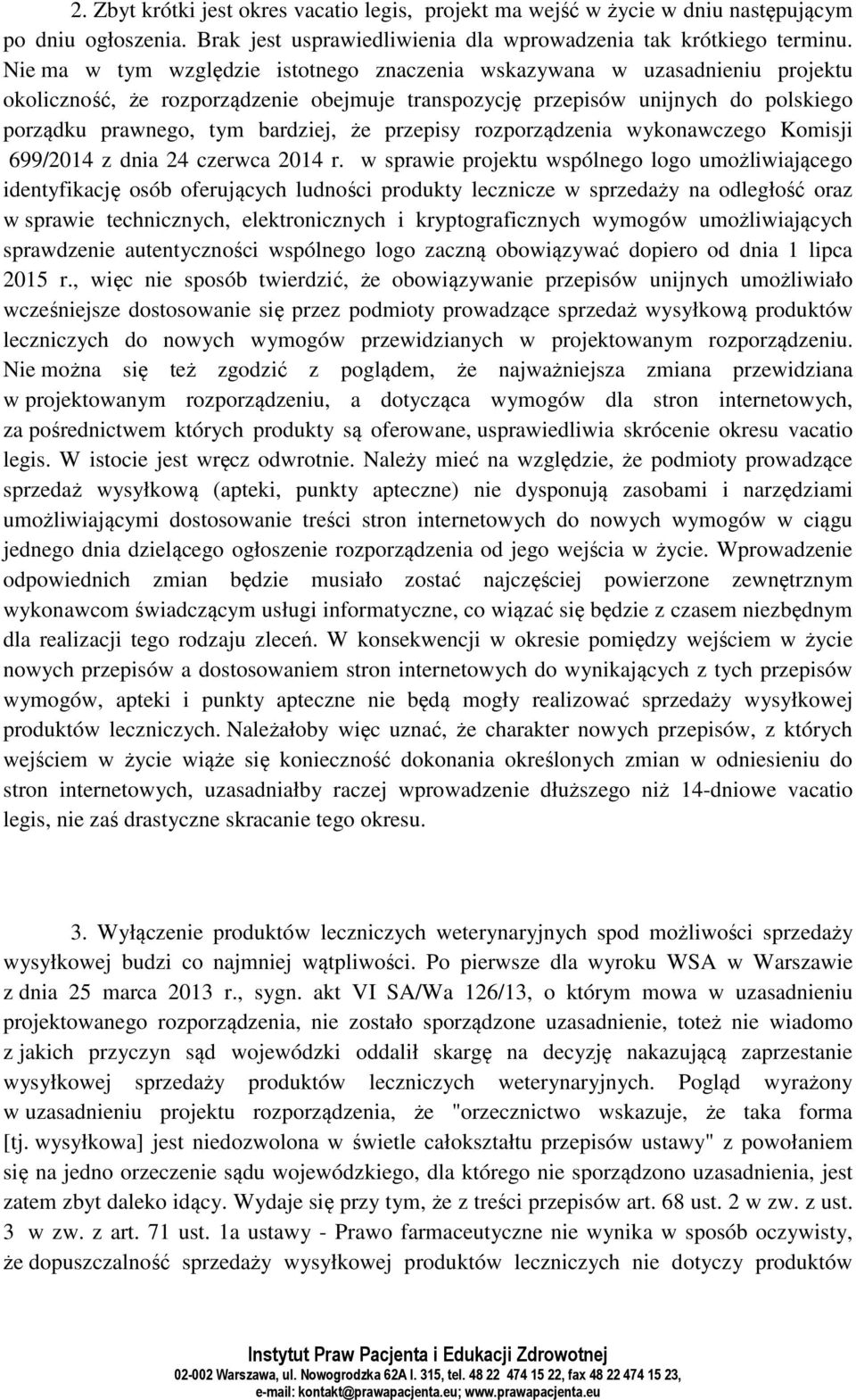 przepisy rozporządzenia wykonawczego Komisji 699/2014 z dnia 24 czerwca 2014 r.